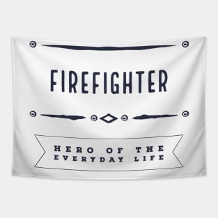 Firefighter | everyday hero Tapestry