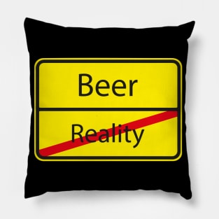 Beer - Reality - Funny Beer Drinking Party Pillow