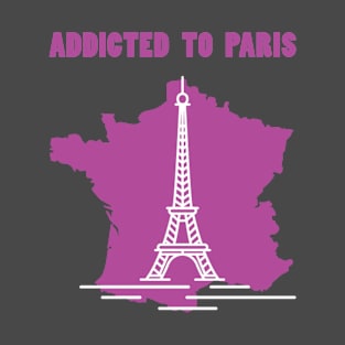 Addicted To Paris, Paris Lovers, Eiffel Tower Lovers, France Map T-Shirt