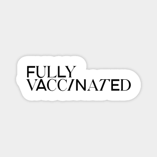 Fully Vaccinated hf sticker Magnet