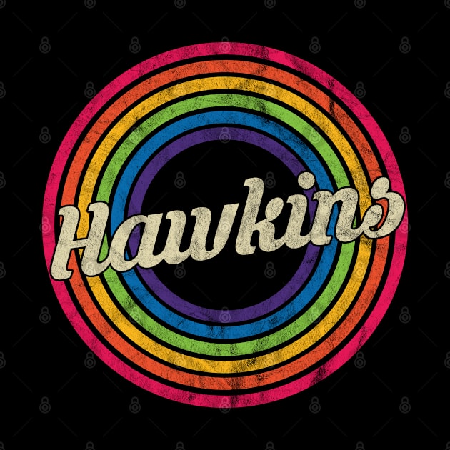 Hawkins - Retro Rainbow Faded-Style by MaydenArt