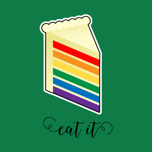 Eat It Rainbow Pride Cake T-Shirt