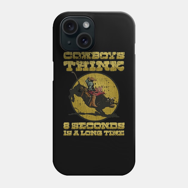 VINTAGE - Bull Riding Cowboys Think 8 Seconds Is a Long Time 1992 Phone Case by jandamuda99