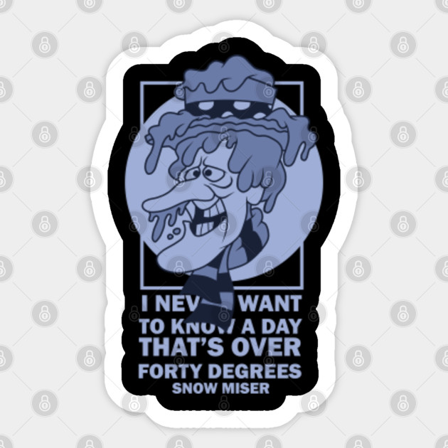 snow miser quotes - Snow Miser - Sticker