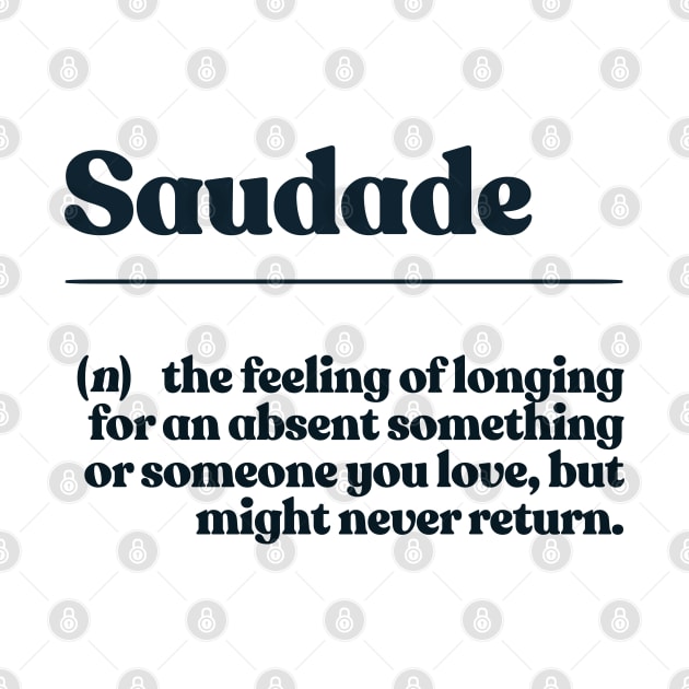 Saudade Definition Design Version #2 by DankFutura