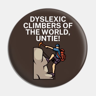 Dyslexic climbers of the world Untie Pin