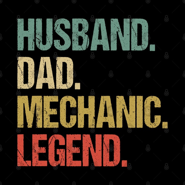 Husband Dad Mechanic Legend - Funny Mechanic by EasyTeezy