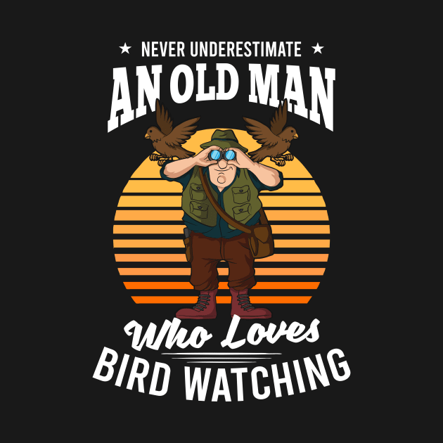 Birdwatching Shirt | Old Man Who Loves Bird Watching by Gawkclothing