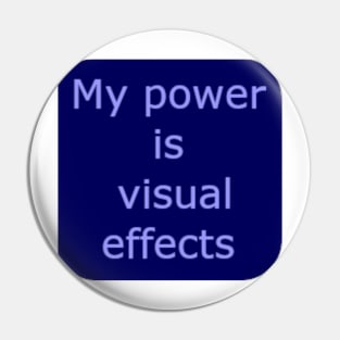 Visual Effects Power Pin