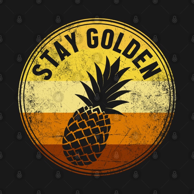 Vintage Pineapple | Stay Golden by jpmariano