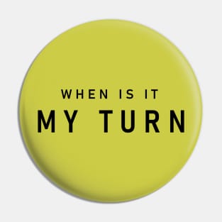 Karaoke night - when it is my turn : Pin