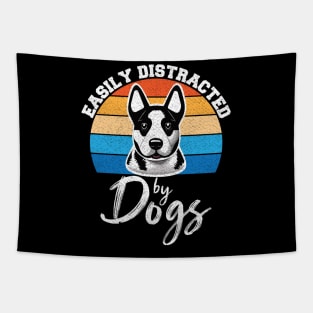 Easily Distracted By Dogs, Dog Lover Funny Tapestry