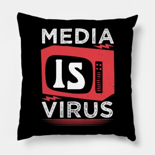 Media Is Virus Pillow