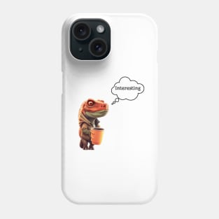 Dinosaur with coffe Phone Case