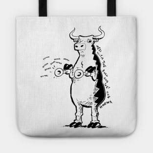 Mess with the bull Tote