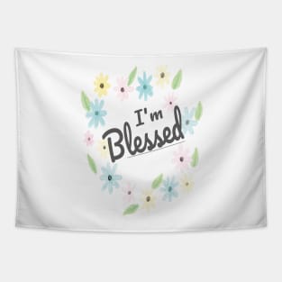 I'm Blessed (Watercolor Flowers) Tapestry