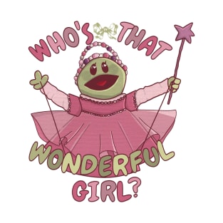 Nanalan who’s that wonderful girl T-Shirt