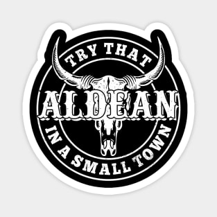 Try That In A Small Town Bull Skull Magnet