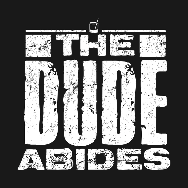 The Dude Abides by MindsparkCreative