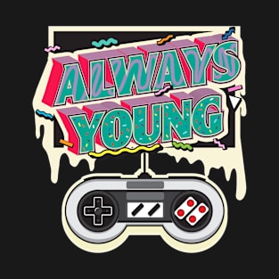 always young T-Shirt