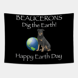 Beauceron Happy Earth Day T-Shirt Tapestry