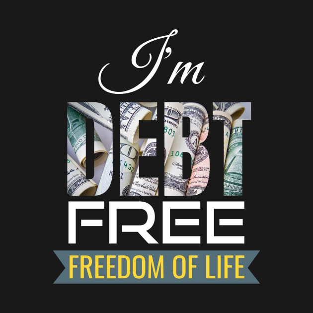 I'm Debt free by Sharmin's Masterpiece