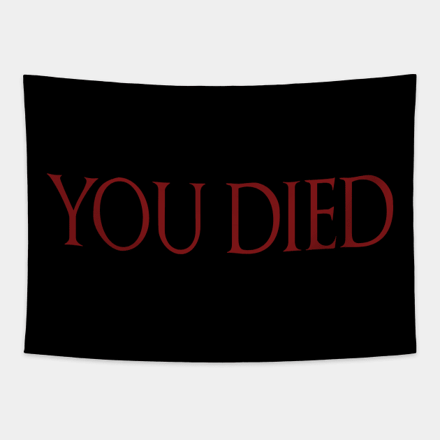 YOU DIED - again Tapestry by Slappers