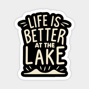 Life is Better at the Lake Magnet