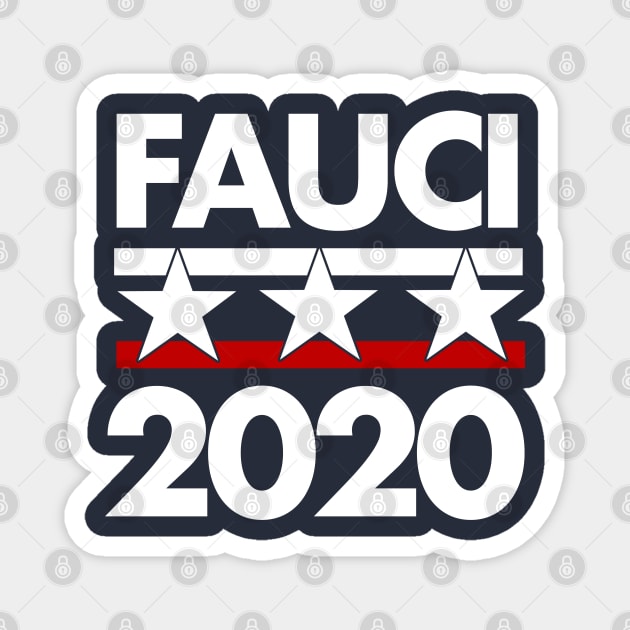 FAUCI 2020 Magnet by PopCultureShirts