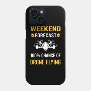 Weekend Forecast Drone Flying Drones Phone Case