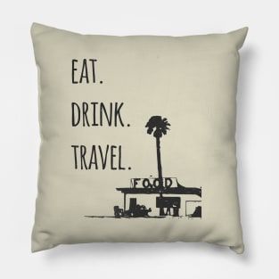 Eat Drink Travel Pillow