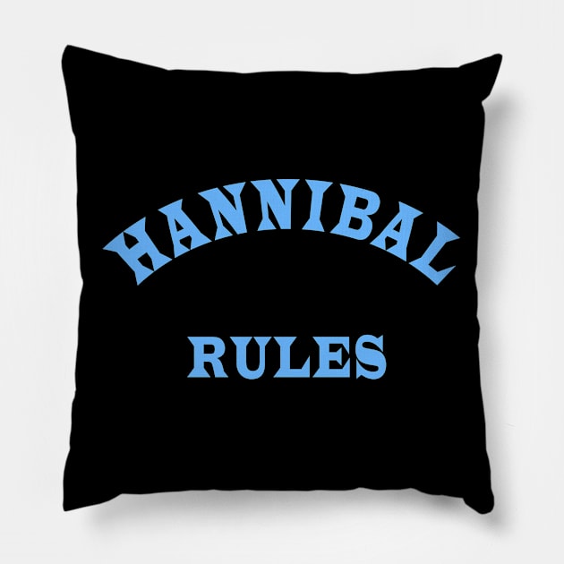 Hannibal Rules Pillow by Lyvershop