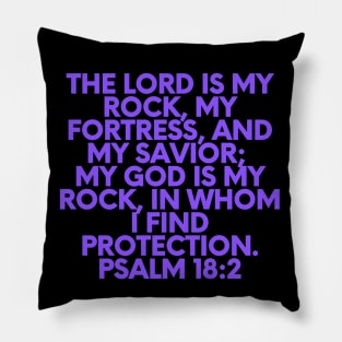 Bible Verse Psalm 18:2 Pillow