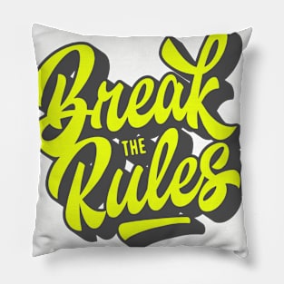 break the rules Pillow