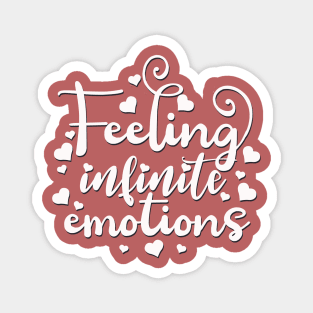 Feeling Infinite Emotions Magnet