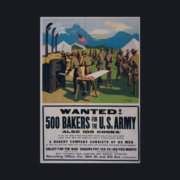 Wwi Propaganda Poster 1641 Wanted 500 Bakers For The Us Army Also