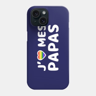 J'aime mes papas Phone Case