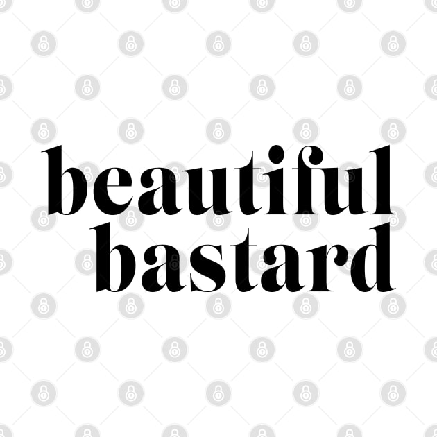 Beautiful Bastard Merch Beautiful Bastard Logo by Thomas-Mc