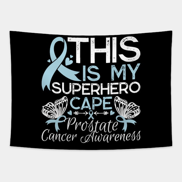 Prostate Cancer Awareness This Is My Superhero Cape Gift Tapestry by Alex21