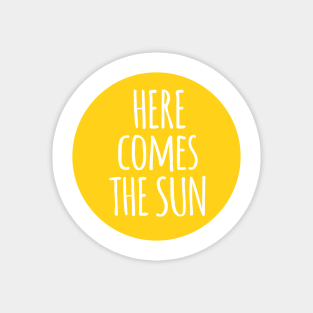 here comes the sun, word art, text design Magnet