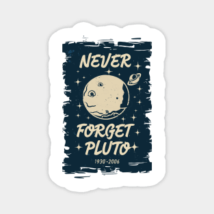 Never Forget Pluto Magnet