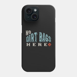 Funny Cornhole No Dirt Bags Here Phone Case