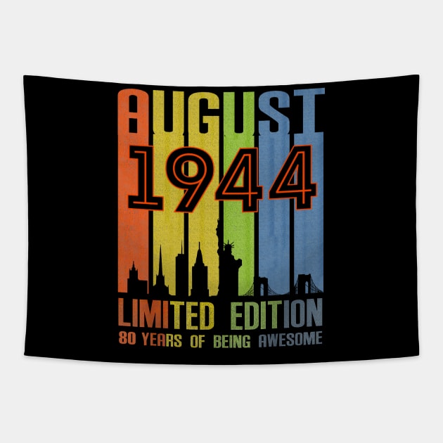 August 1944 80 Years Of Being Awesome Limited Edition Tapestry by nakaahikithuy