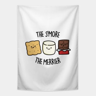 The S'more The Merrier Cute Smore Pun. Tapestry