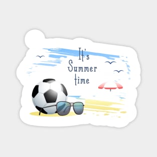 it' s  summer  time sports card .soccer Magnet