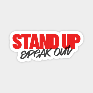 Stand Up Speak Out Social Justice Activism Activist Protest Magnet