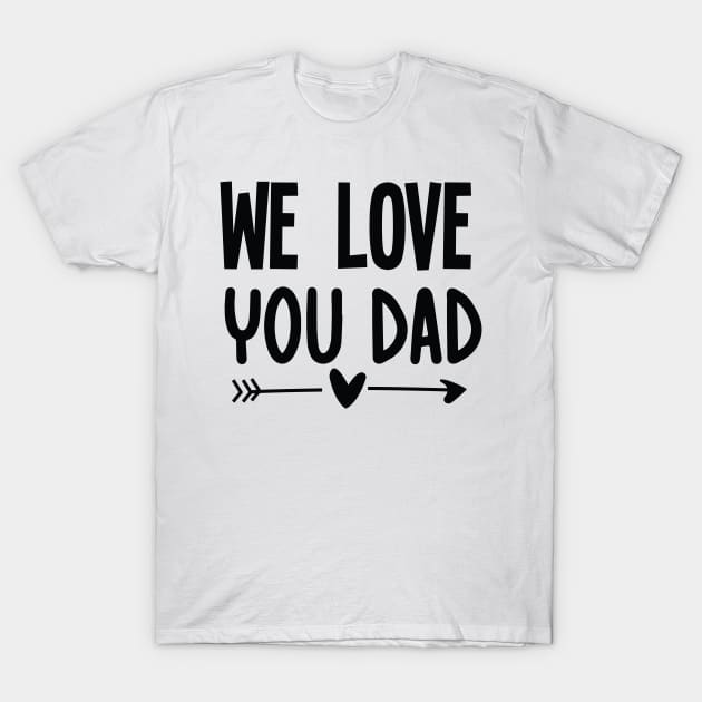 Father's Day Funny Gift Ideas Apparel daddy dad fathers day papa gift  family love T Shirt Long Sleeve T-Shirt