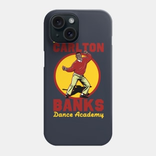 The Carlton Banks Dance Academy Phone Case