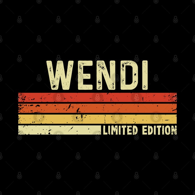 Wendi Name Vintage Retro Limited Edition Gift by CoolDesignsDz