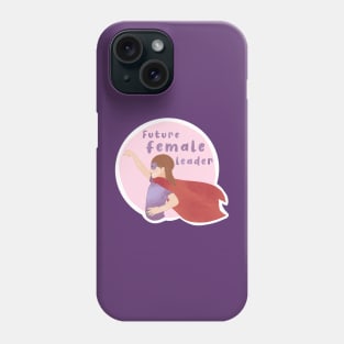 Future Female Leaders Phone Case